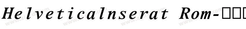 Helveticalnserat Rom字体转换